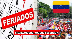 FERIADOS en Venezuela para agosto 2024: LISTA COMPLETA de días no laborables de este mes