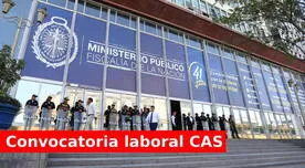 Convocatoria CAS para ganar hasta casi S/ 7.000: LINK para postular al Ministerio Público