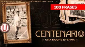 100 frases a 'pura garra' para celebrar el Centenario de Universitario este 7 de agosto