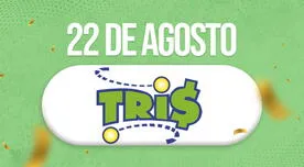 Resultados Tris, 22 de agosto: NÚMEROS GANADORES del sorteo