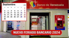 NUEVO FERIADO BANCARIO 2024 en Venezuela: fecha confirmada de setiembre y cómo afectará