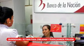 Cronograma de pagos del Banco de la Nación: Fechas para recibir sueldos y pensiones de setiembre