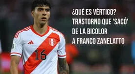 ¿Qué es el VÉRTIGO? El motivo por el que Franco Zanelatto fue DESCONVOCADO de la selección peruana