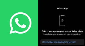 "Esta cuenta ya no puede usar WhatsApp": SOLUCIÓN EFECTIVA al mensaje que llega a miles de usuarios