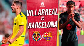 Barcelona vs Villarreal EN DIRECTO por LaLiga: cuándo juega, hora y canal transmisión