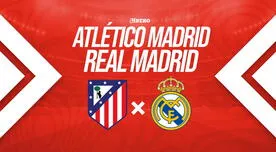 ¿A qué hora juega Real Madrid vs. Atlético Madrid y qué canal transmite partido de LaLiga?