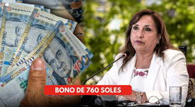 Bono 760 soles: VERIFICA con DNI si el depósito se dará en octubre 2024 vía Banco de la Nación