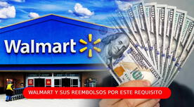 Walmart: ¿Cómo solicitar el reembolso de tu dinero por la compra de estos productos?