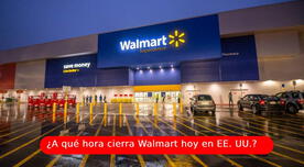 ¿A qué hora cierra Walmart HOY por Black Friday 2024 en Estados Unidos?