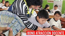 Bono de Atracción Docente 2024: ¿Hasta cuándo podrás cobrar el pago de S/18.000? - LINK de consulta