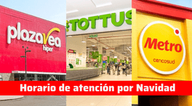 Horario de atención de supermercados por Navidad: Tottus, Plaza Vea y Metro darán atención especial