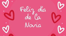 Frases por el Día de la Novia 2025: los mejores mensajes e imágenes para compartir con tu pareja Frases por el Día de la Novia 2025: los mejores mensajes e imágenes para compartir con tu pareja