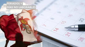 Feriados y días no laborables de agosto 2025: esto dice el calendario oficial en Perú Feriados y días no laborables de agosto 2025: esto dice el calendario oficial en Perú