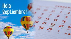 ¡Bienvenido, septiembre 2025! Descarga AQUÍ las mejores imágenes para dedicar por inicio de mes ¡Bienvenido, septiembre 2025! Descarga AQUÍ las mejores imágenes para dedicar por inicio de mes