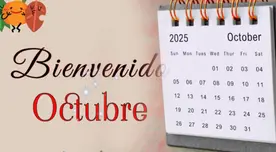 Bienvenido, octubre 2025: las mejores frases e imágenes para comenzar un nuevo mes