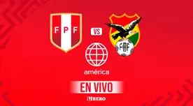 América TV EN VIVO, ver Perú vs Bolivia ONLINE GRATIS por partido amistoso