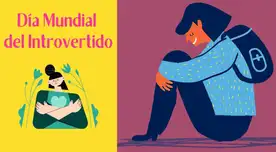 Día Mundial del Introvertido: frases emotivas y ocurrentes para enviar y compartir con esa persona tímida Día Mundial del Introvertido: frases emotivas y ocurrentes para enviar y compartir con esa persona tímida