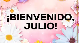 ¡Bienvenido, julio 2026! Frases bonitas para recibir el séptimo mes del año con alegría y entusiasmo ¡Bienvenido, julio 2026! Frases bonitas para recibir el séptimo mes del año con alegría y entusiasmo
