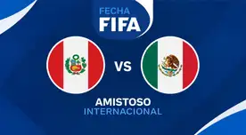 ¿A qué hora juega Perú vs México y dónde ver partido amistoso por fecha FIFA? ¿A qué hora juega Perú vs México y dónde ver partido amistoso por fecha FIFA?
