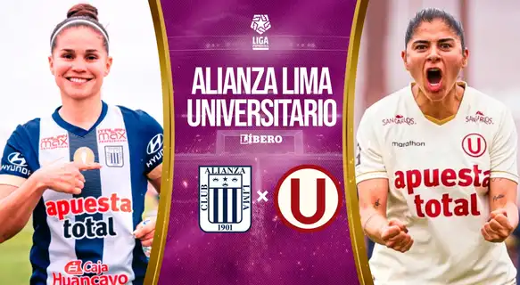 Alianza Lima vs Universitario EN VIVO por la final de la Liga Femenina: transmisión del clásico