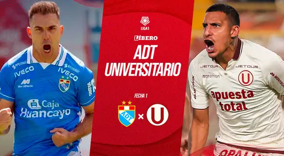 Universitario vs ADT EN VIVO por el Torneo Clausura 2026: minuto a minuto