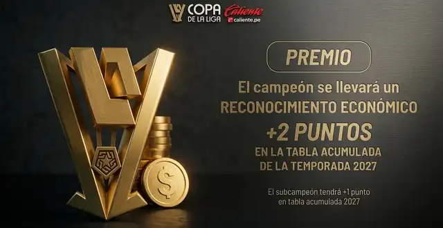 Campeón de la Copa de la Liga 2026 recibirá dos puntos en la Tabla Acumulada de la Liga 1 2027