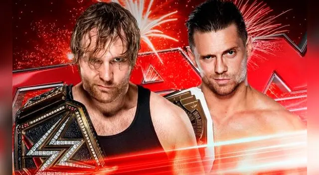 Monday Night Raw EN VIVO ONLINE: Dean Ambrose y The Miz, lucha de campeones el 4 de julio  Monday Night Raw EN VIVO ONLINE: Dean Ambrose y The Miz, lucha de campeones el 4 de julio