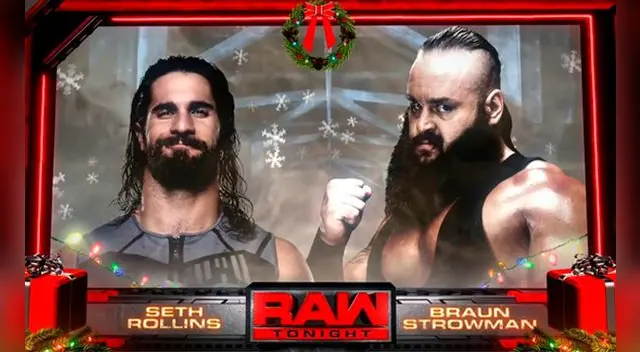En Monday Night Raw, Seth Rollins vs. Braun Strowman.