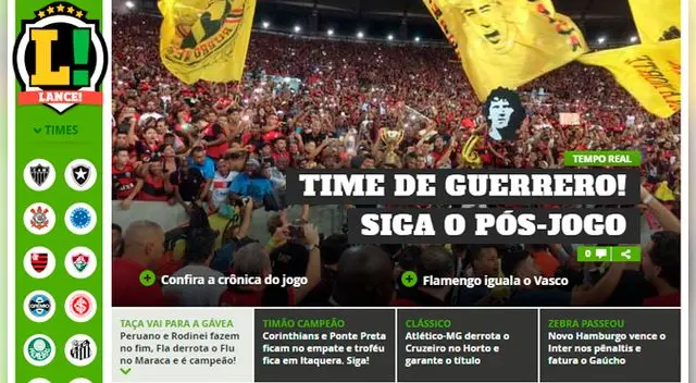 LANCE: "Time de Guerrero", titula la web brasileña Lance. El portal hace referencia a la gran actuación de Paolo Guerrero quien fue vital y anotó uno de los dos goles para ganar el título. 