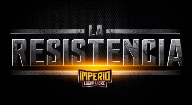 IMPERIO Lucha Libre: La Resistencia se hará este 1 de julio.