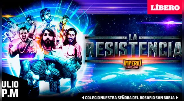 Imperio Lucha Libre realiza hoy sábado el evento "La Resistencia" desde las 6.00 p.m. en el Colegio Nuestra Señora del Rosario. 