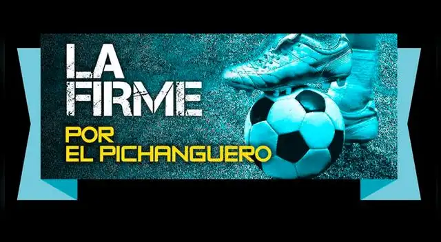 La Firme por El Pichanguero