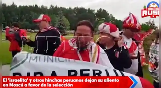 La selección peruana llegó a Rusia y el 'israelita' con más hinchas peruanos alientan sin parar. Fuente: LÍBERO