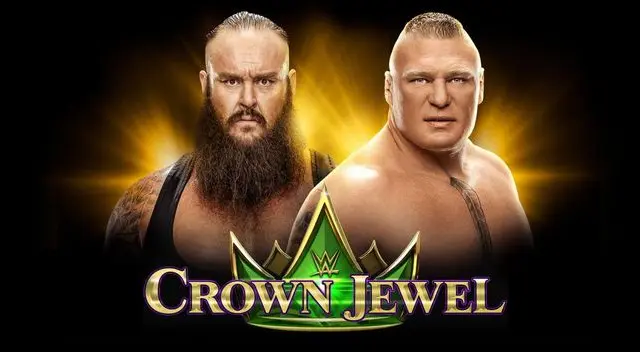  WWE dio a conocer las horas exactas para seguir el Crown Jewel 2018 de este viernes 2 de noviembre, el cual tendrá como pelea principal el Braun Strowman vs Brock Lesnar