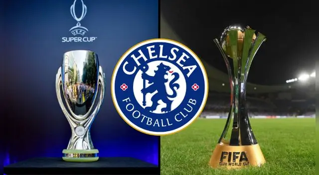 Chelsea jugará la Supercopa de la UEFA y Copa Mundial de Clubes de la FIFA Chelsea jugará la Supercopa de la UEFA y Copa Mundial de Clubes de la FIFA