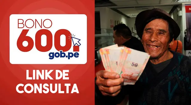 Consulta AQUÍ si eres beneficiario del bono 600