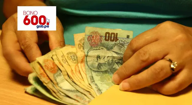 Consulta dónde cobrar el Bono 600 cuyo plazo vence el 31 de agosto