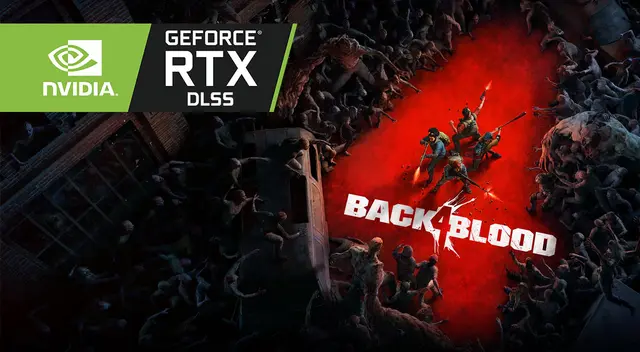 Back 4 Blood: juega la beta con el poder de Nvidia DLSS Back 4 Blood: juega la beta con el poder de Nvidia DLSS