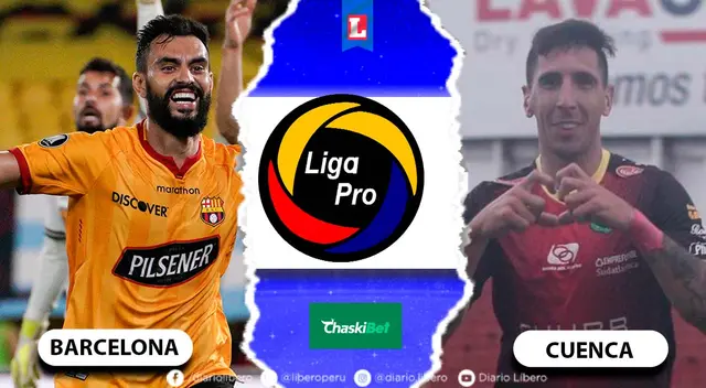 Barcelona vs Cuenca EN DIRECTO hora y dónde ver partido por la fecha 22 Liga Pro