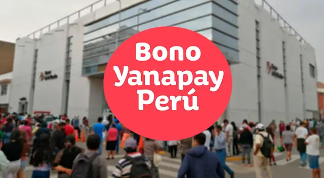 Bono Yanapay de 700 soles se entregará solo a personas mayores de edad a cargo de un menor.