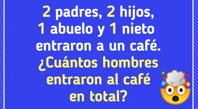 Acertijo viral: ¿cuántos hombres entraron al café en total?