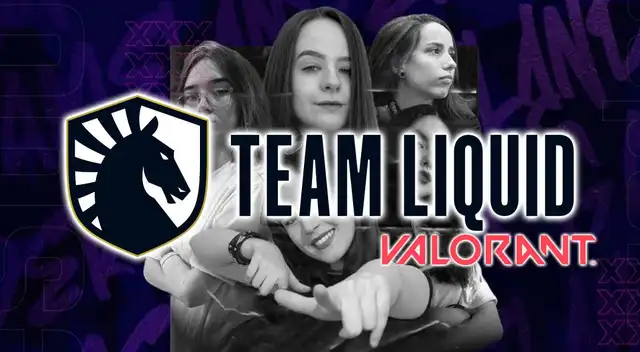 VALORANT: Team Liquid habría conseguido un equipo de mujeres