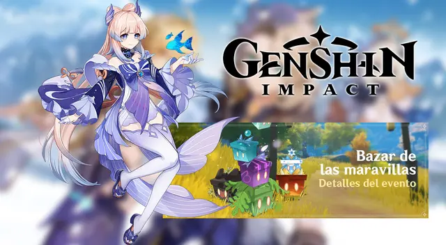 Genshin Impact: evento Bazar de las Maravillas vuelve este lunes