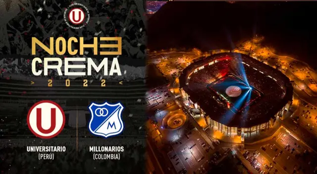 Millonarios será el rival de Universitario en la Noche Crema 2022.