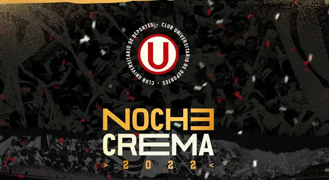 Universitario lanzó a la venta las entradas para la Noche Crema 2022 Universitario lanzó a la venta las entradas para la Noche Crema 2022