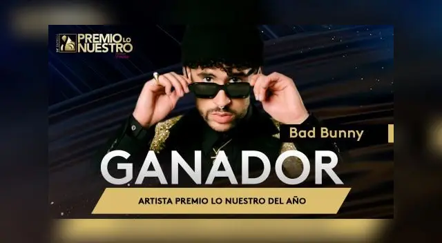 Premios Lo Nuestro 2022: Bad Bunny ganó el premio a Artista Masculino del Año