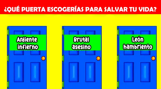 Elige la puerta correcta y logra salvar tu vida en solo 5 segundos. Elige la puerta correcta y logra salvar tu vida en solo 5 segundos.