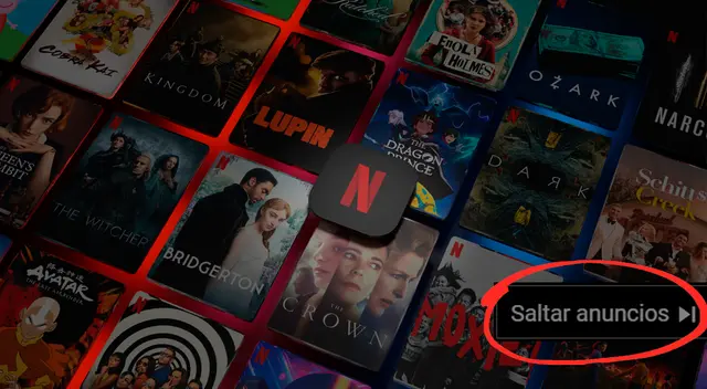 ¿Netlflix incluirá anuncios? Aquí te contamos.