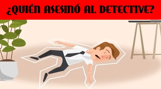 ¿Quién asesinó al detective? Descífralo en segundos ¿Quién asesinó al detective? Descífralo en segundos