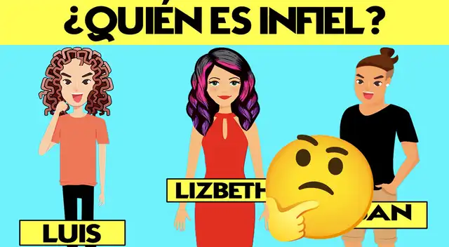 Descubre quién es el o la infiel.